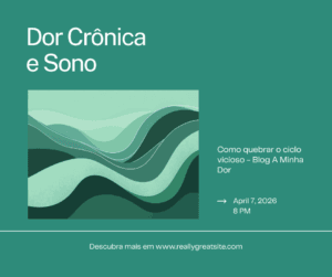 Dor Crônica e Sono: 5 Estratégias para Quebrar o Ciclo