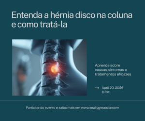 Hérnia de Disco: Nem Toda Hérnia é a Vilã da Dor