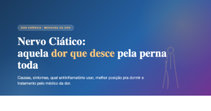 Nervo Ciático: A Dor que Desce pela Perna Toda